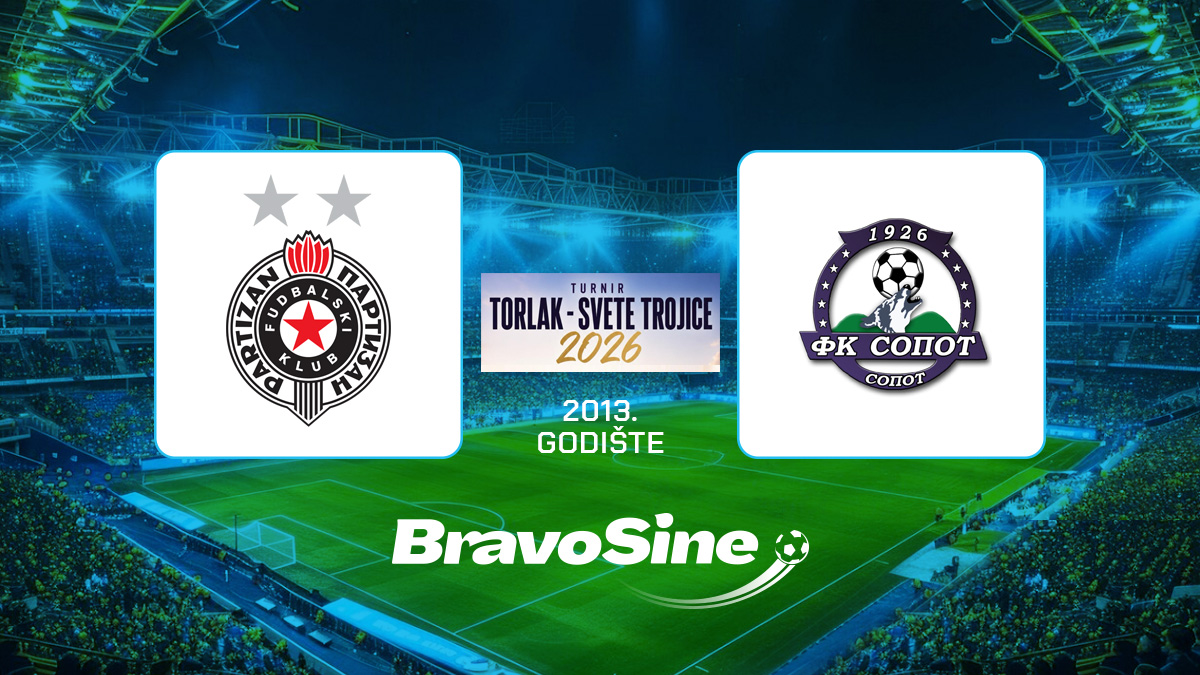 FK Sopot 2013 - FK Partizan 2013 1:2 (0:2) - 31.05.2026. - FK Torlak - POLUFINALE
